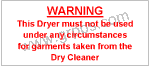 0649 DRYER (DO NOT USE FROM DRY CLEANER)