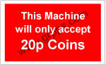 1195 THIS MACHINE ACCEPTS 20p