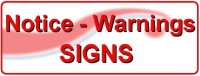 NOTICES & WARNING SIGNS 